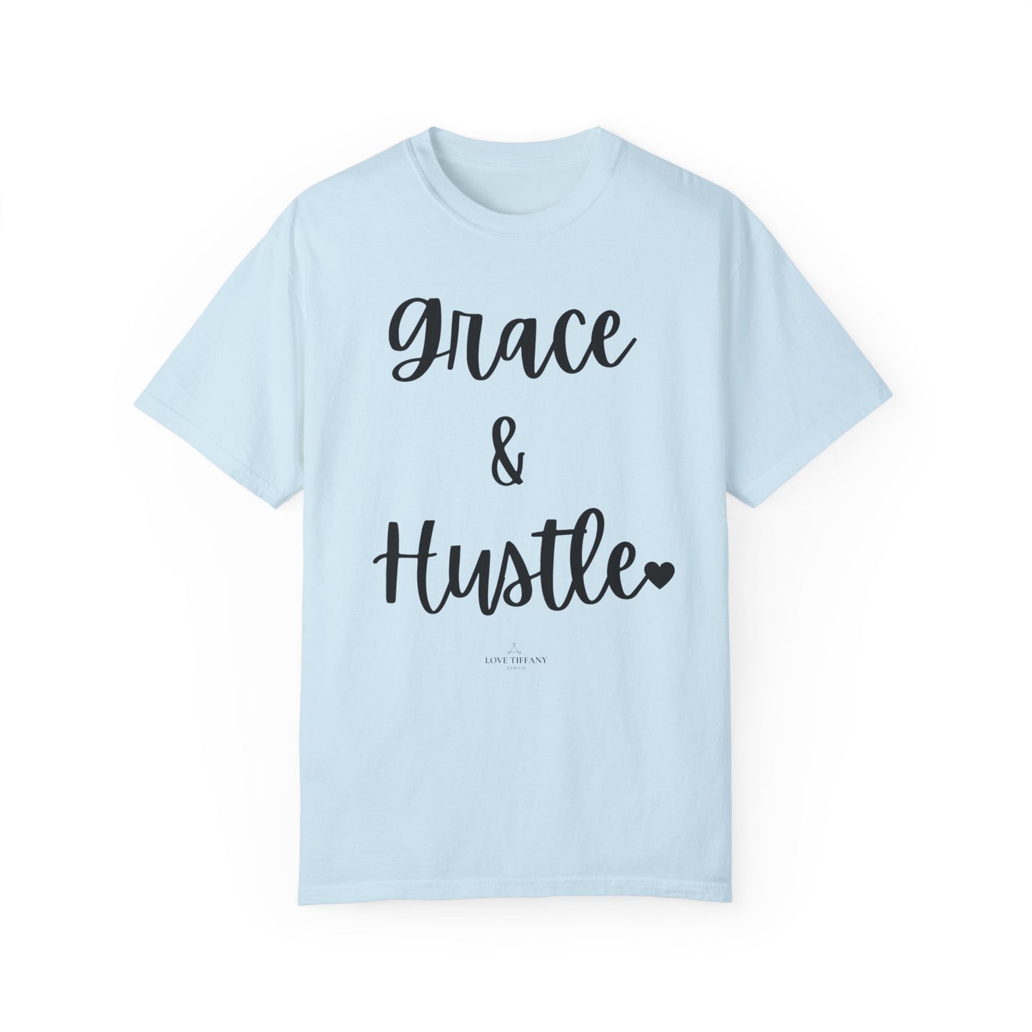 "Grace & Hustle" Ladies Comfort Colors T-Shirt | Jesus Collection by Love Tiffany