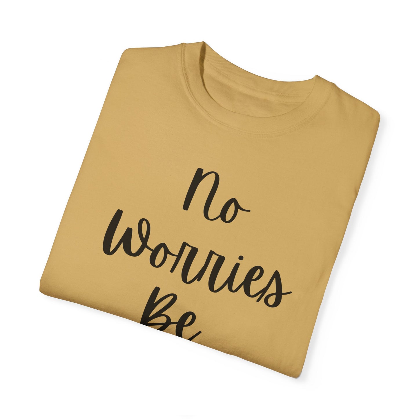 "No Worries By Holy" Ladies Comfort Colors T-Shirt | Jesus Collection by Love Tiffany
