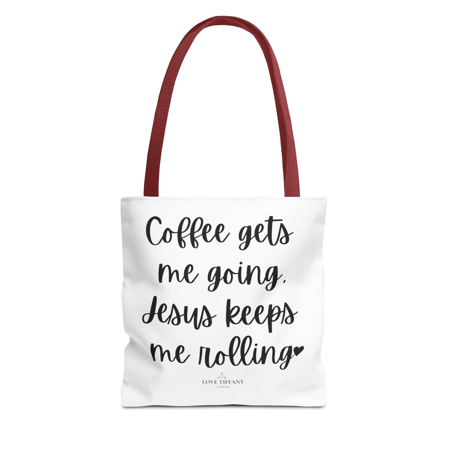 "Coffee Gets Me Going Jesus Keeps Me Rolling" Tote Bag | Jesus Collection by Love Tiffany