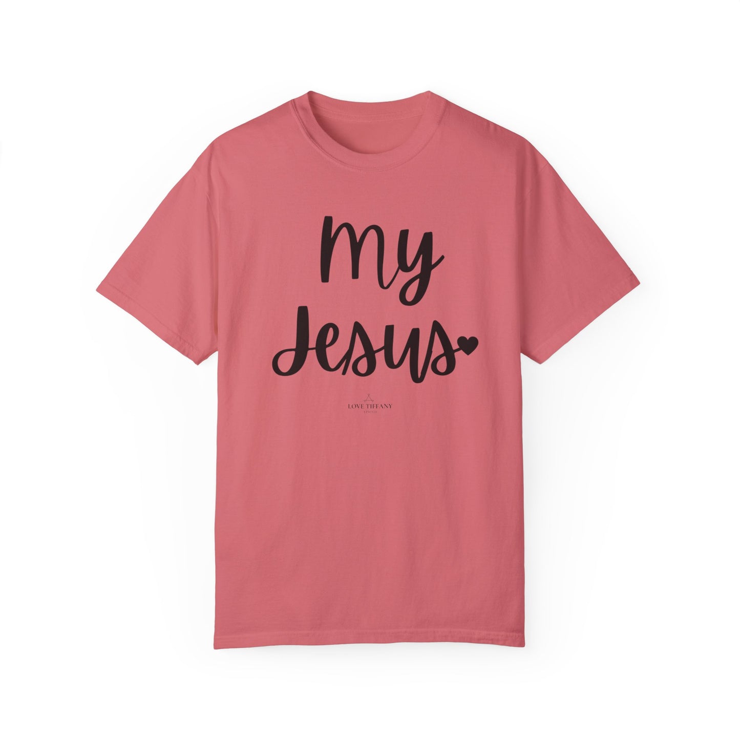 "My Jesus" Ladies Comfort Colors T-Shirt | Jesus Collection by Love Tiffany