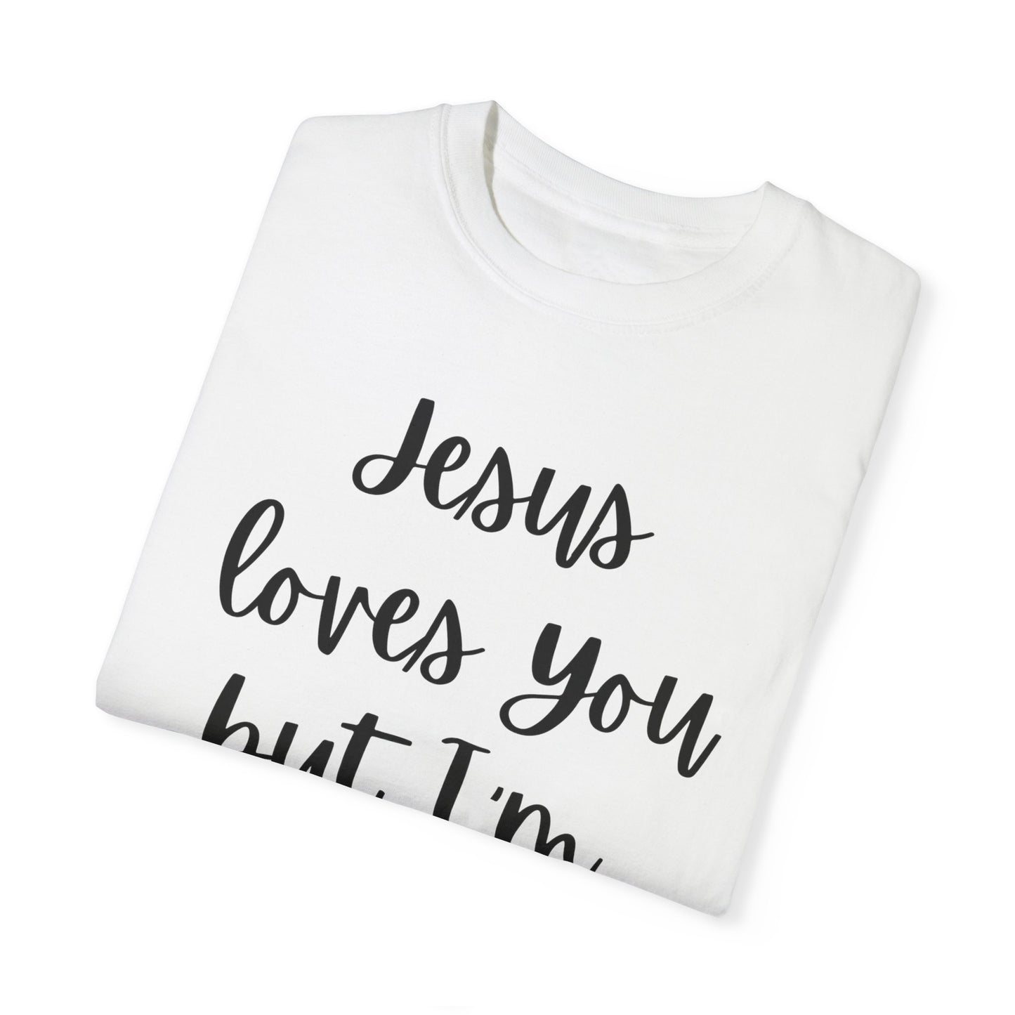 "Jesus Loves You But I'm His Fav" Ladies Comfort Colors T-Shirt | Jesus Collection by Love Tiffany