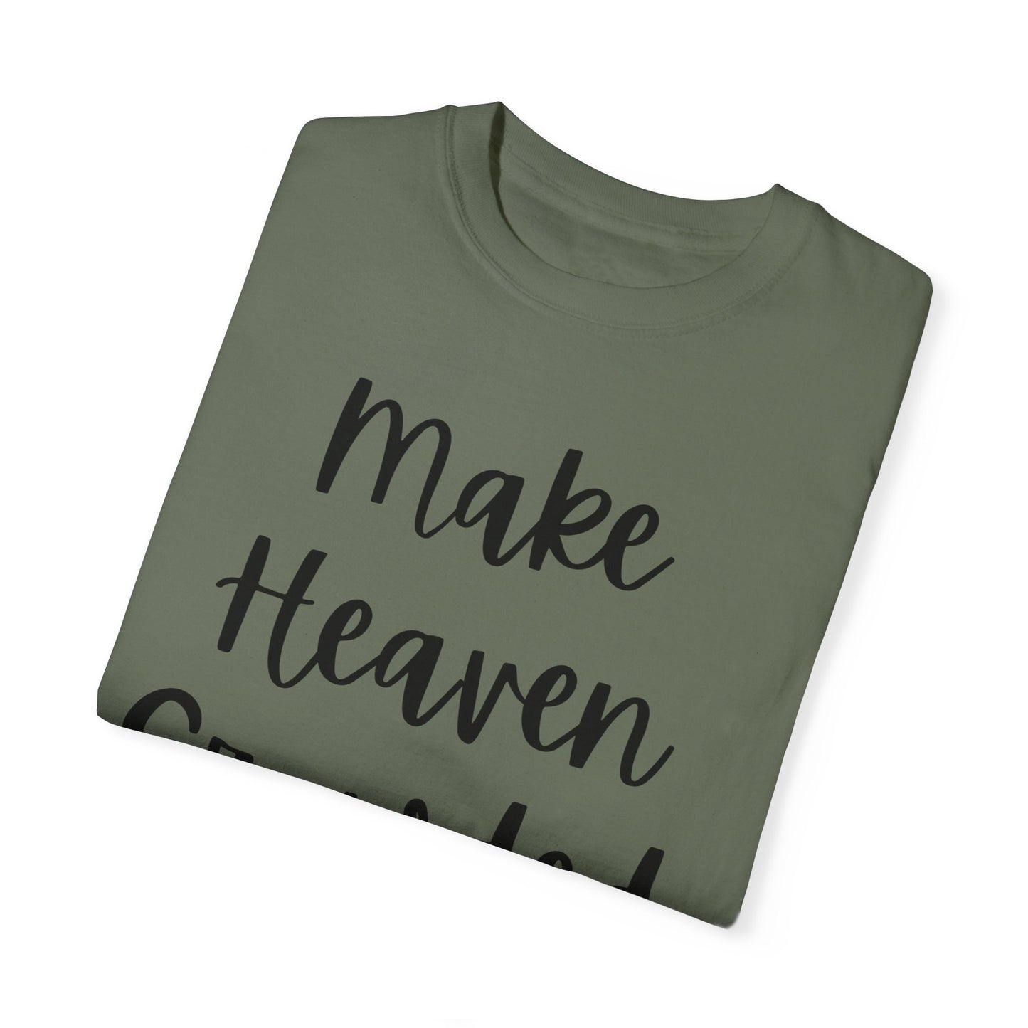 "Make Heaven Crowded" Ladies Comfort Colors T-Shirt | Jesus Collection by Love Tiffany