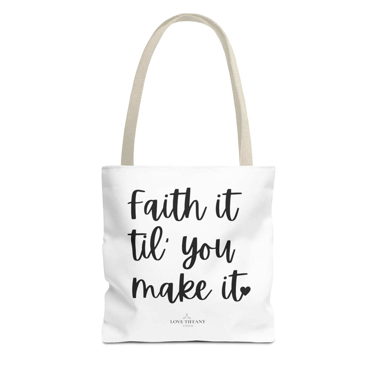 "Faith It Til You Make It" Tote Bag | Jesus Collection by Love Tiffany