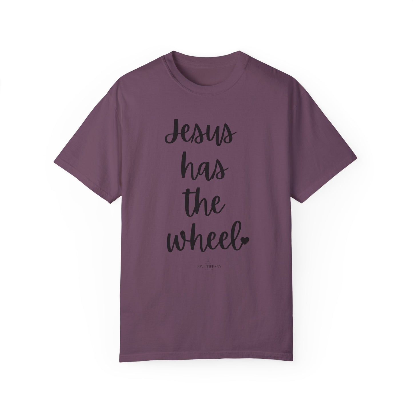 "Jesus Has The Wheel" Ladies Comfort Colors T-Shirt | Jesus Collection by Love Tiffany