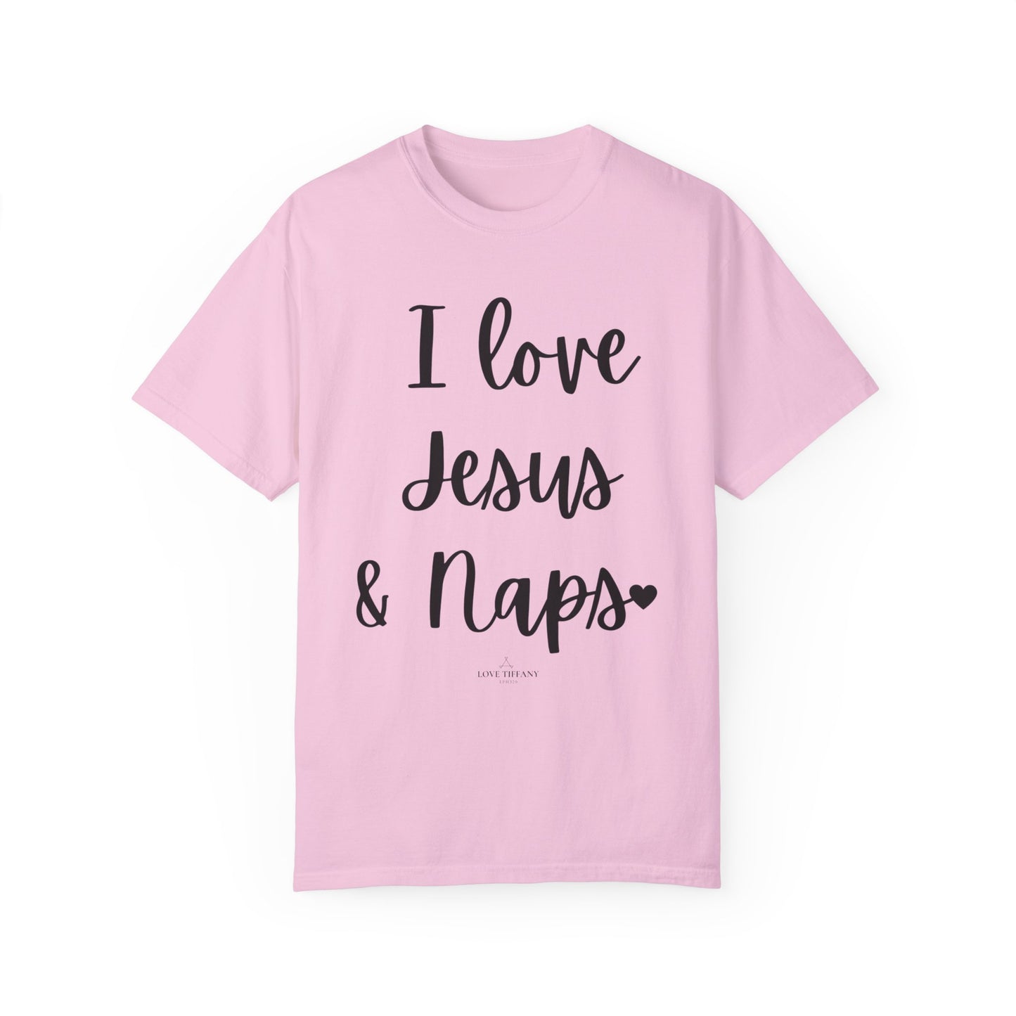 "I Love Jesus & Naps" Ladies Comfort Colors T-Shirt | Jesus Collection by Love Tiffany