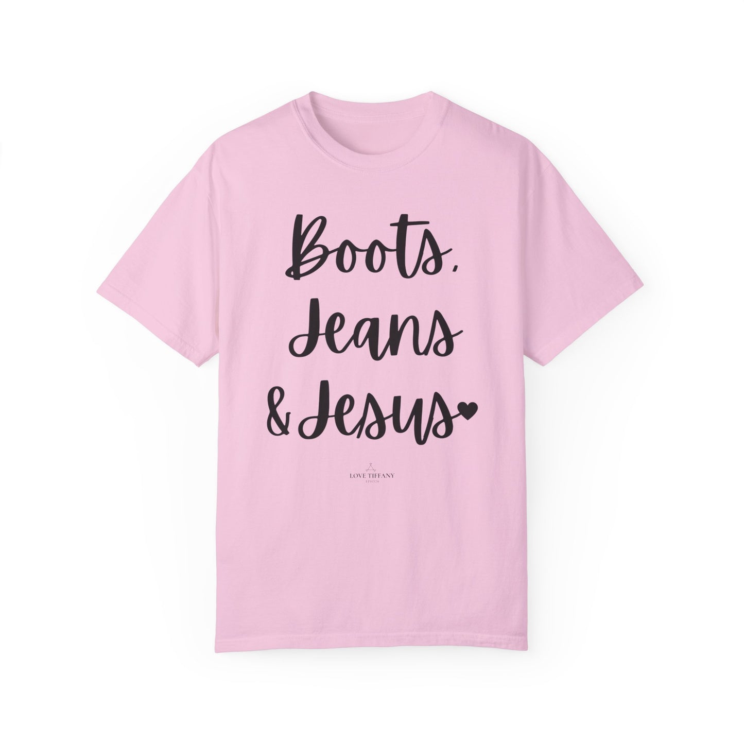 "Boots, Jeans & Jesus" Ladies Comfort Colors T-Shirt | Jesus Collection by Love Tiffany