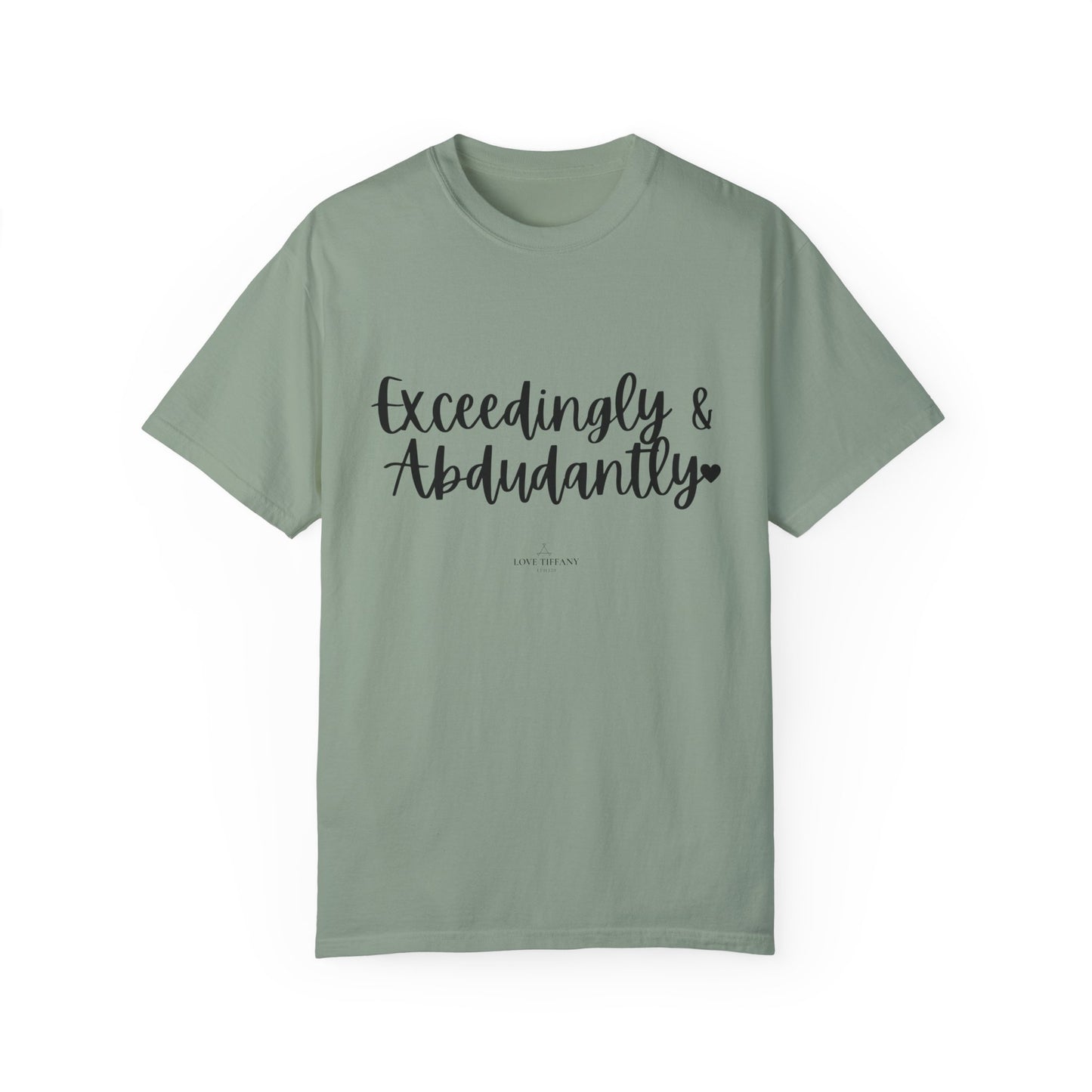 "Exceedingly & Abundantly" Ladies Comfort Colors T-Shirt | Jesus Collection by Love Tiffany