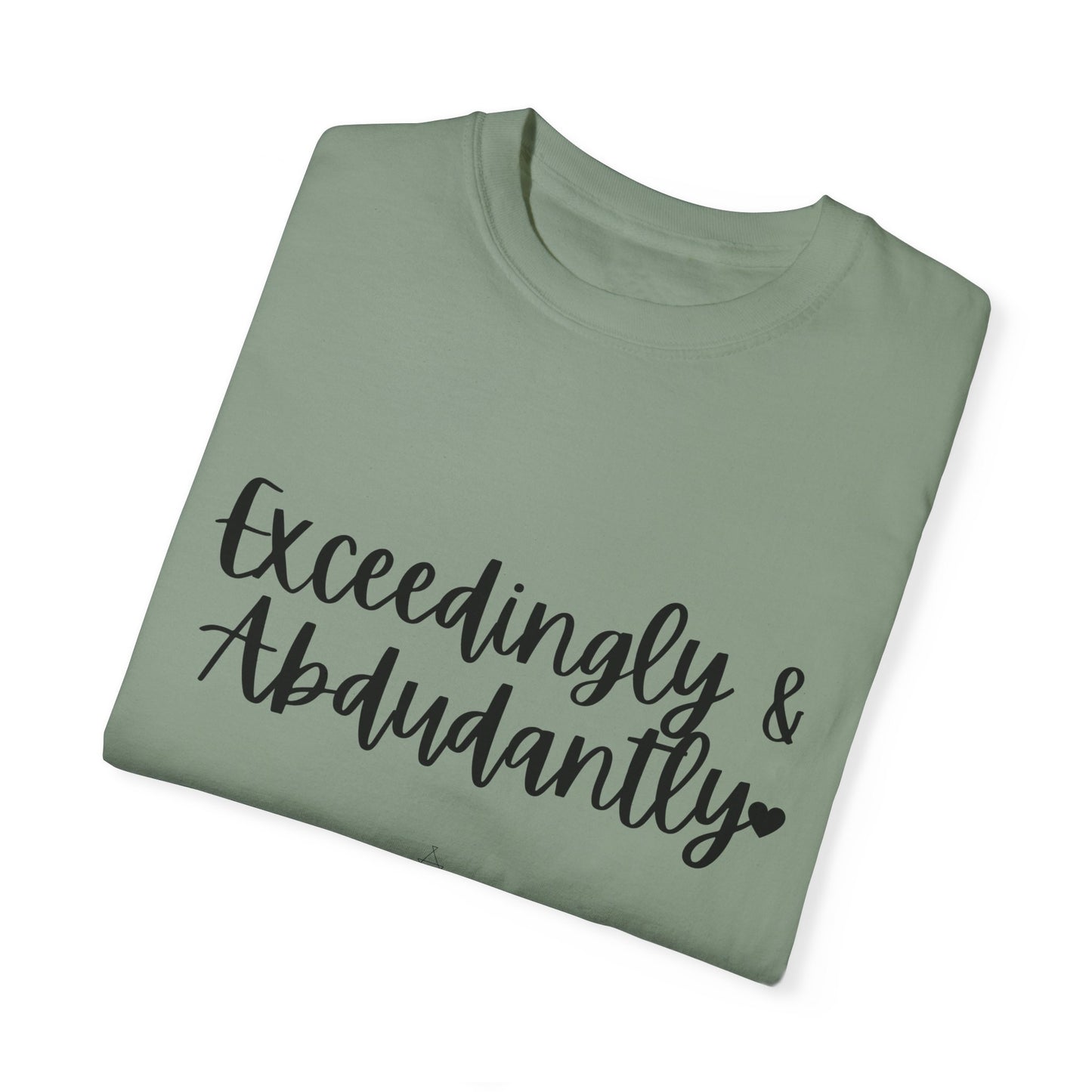 "Exceedingly & Abundantly" Ladies Comfort Colors T-Shirt | Jesus Collection by Love Tiffany