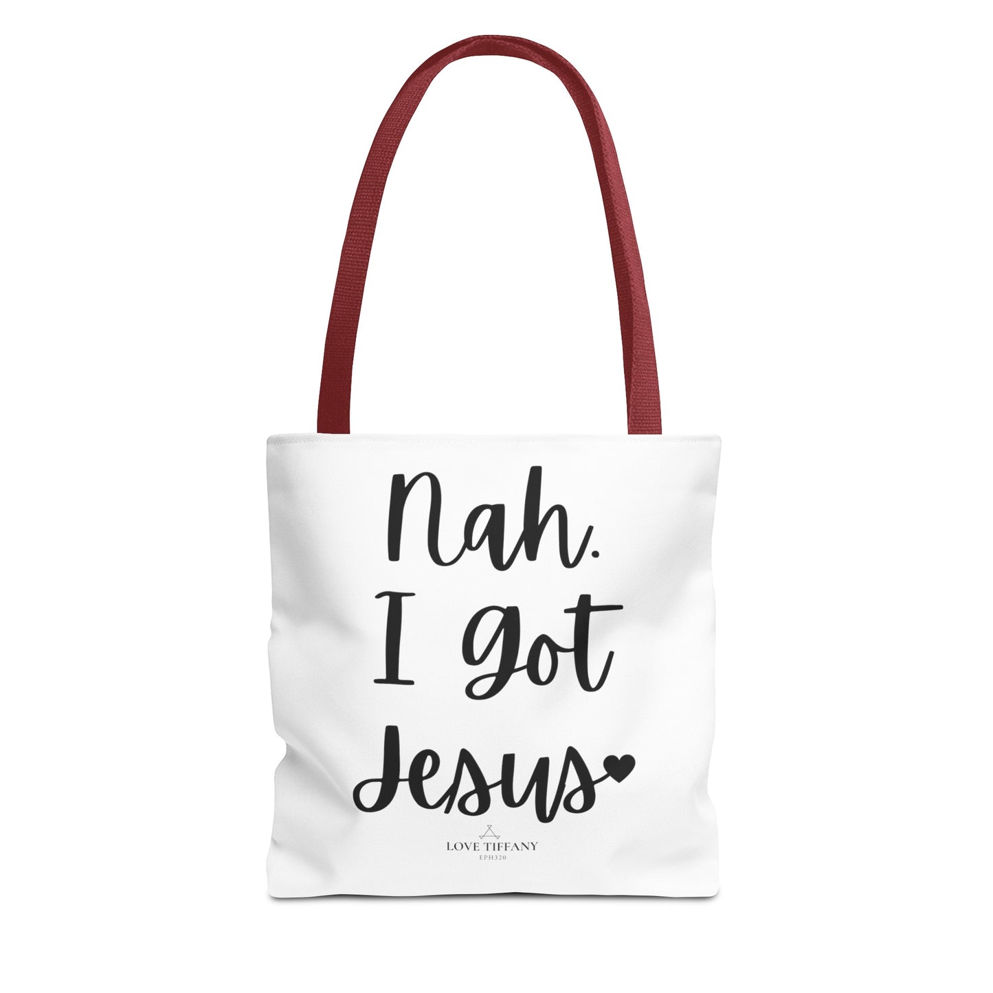 "Nah. I Got Jesus" Tote Bag | Jesus Collection by Love Tiffany