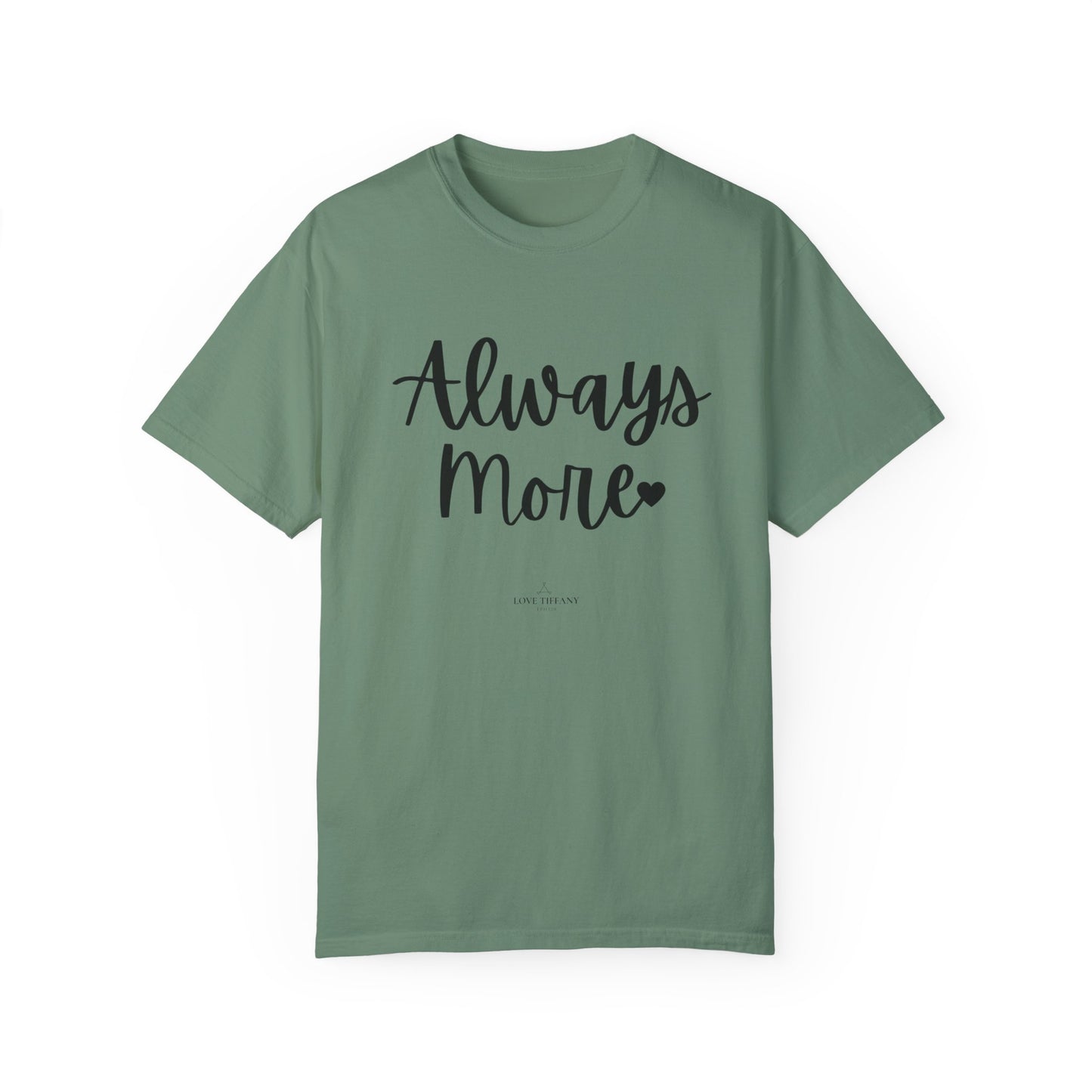"Always More" Ladies Comfort Colors T-Shirt | Jesus Collection by Love Tiffany