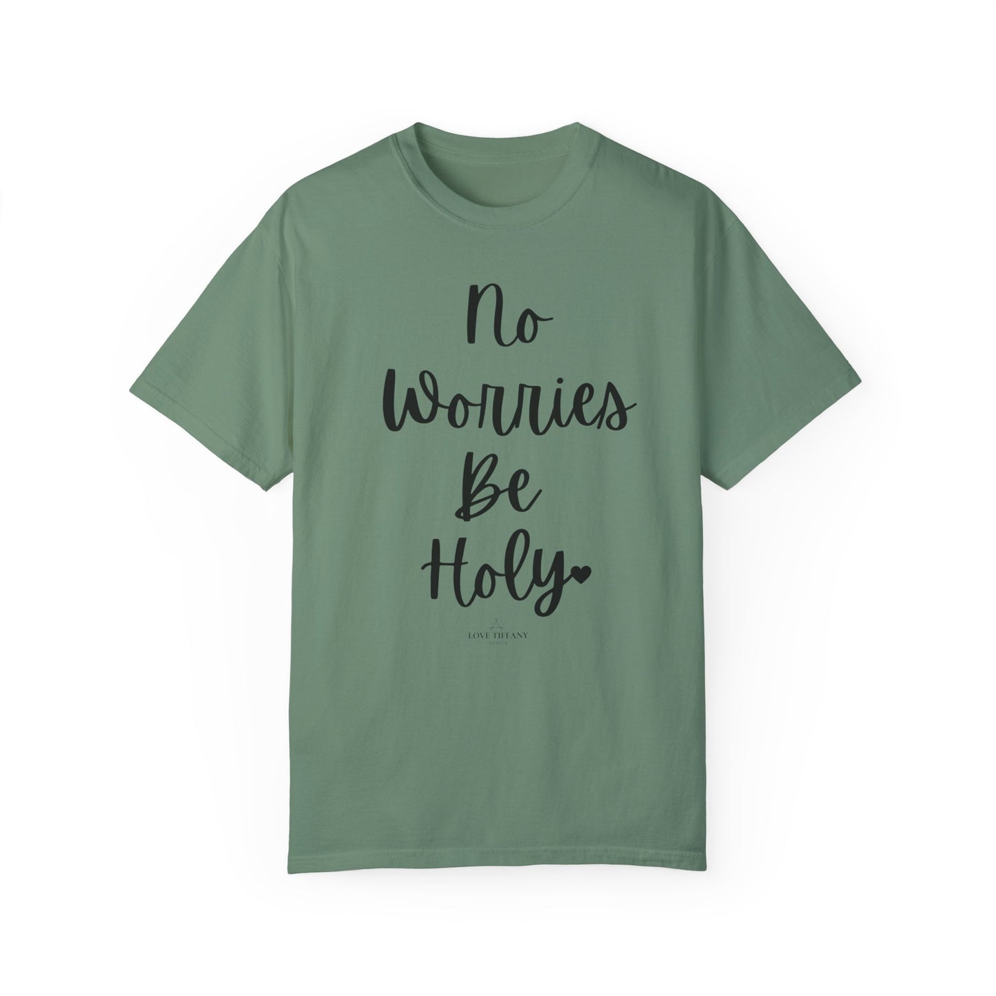 "No Worries By Holy" Ladies Comfort Colors T-Shirt | Jesus Collection by Love Tiffany