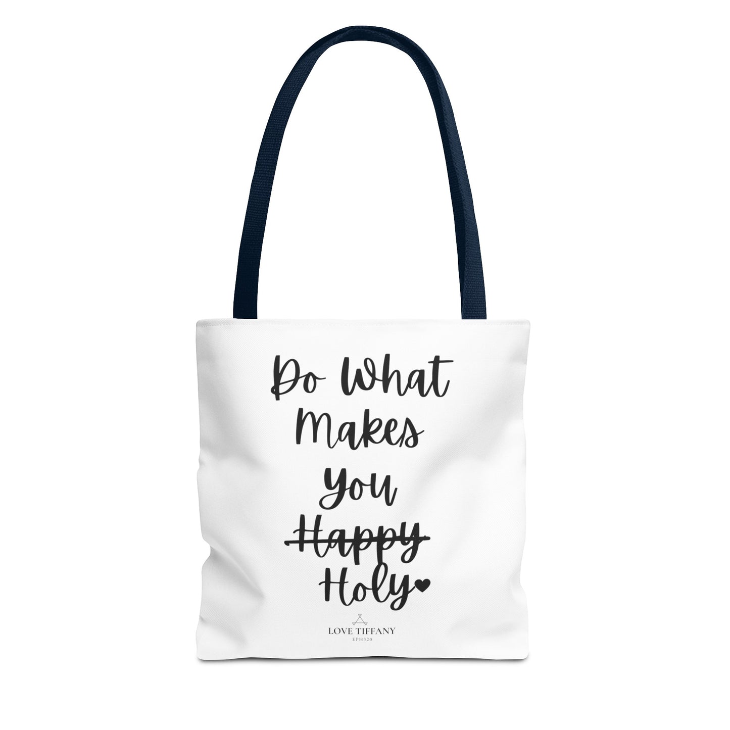 "Do What Makes You Holy" Tote Bag | Jesus Collection by Love Tiffany