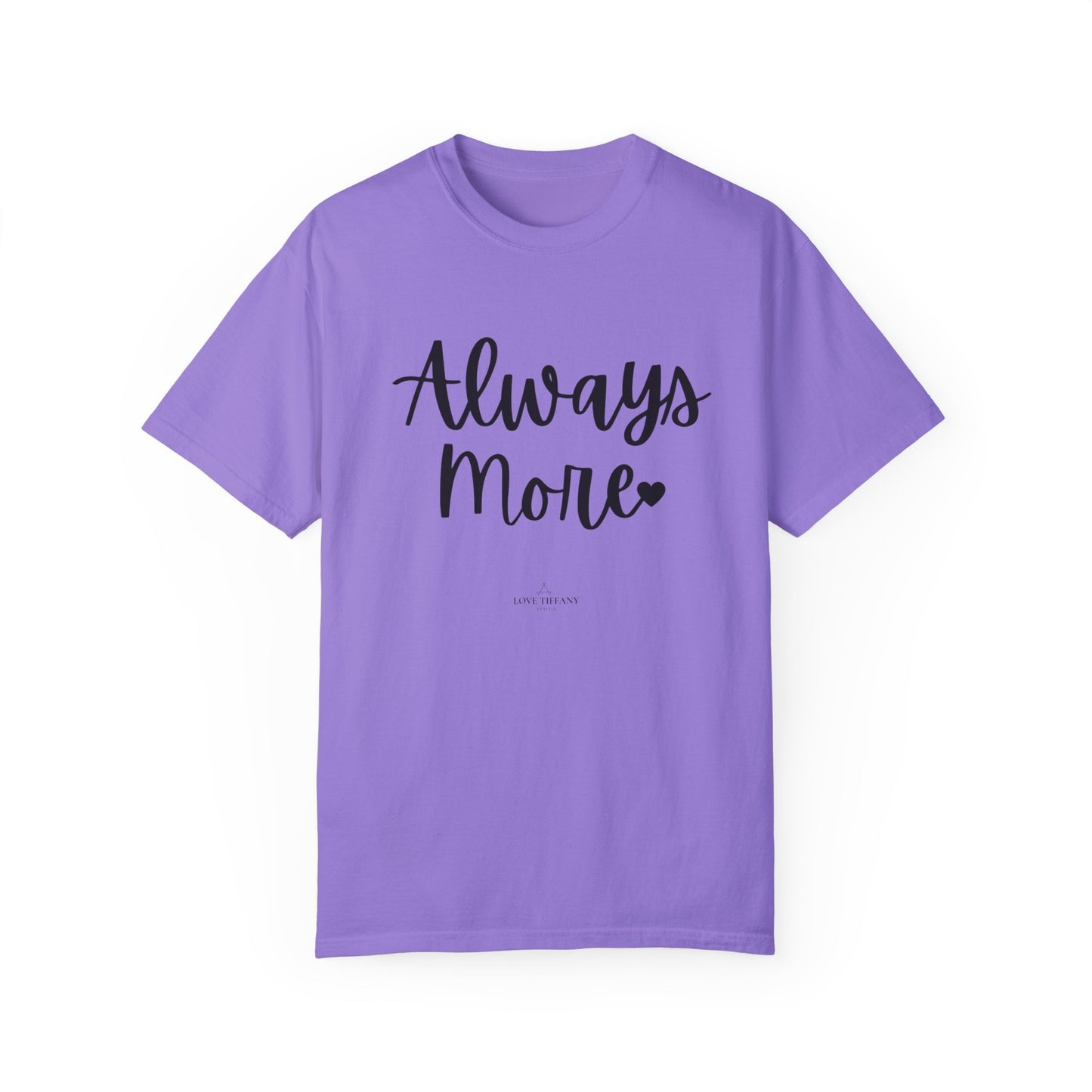 "Always More" Ladies Comfort Colors T-Shirt | Jesus Collection by Love Tiffany