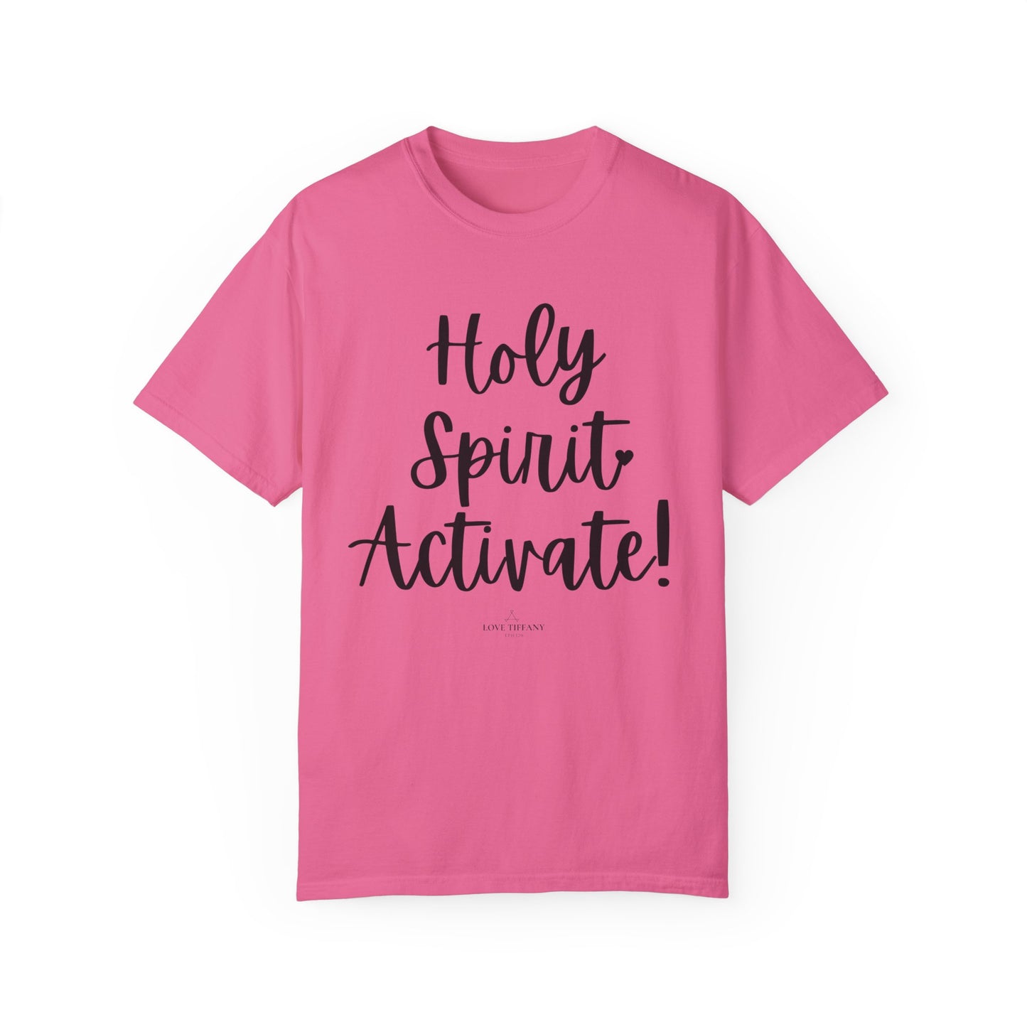 "Holy Spirit Activate!" Ladies Comfort Colors T-Shirt | Jesus Collection by Love Tiffany