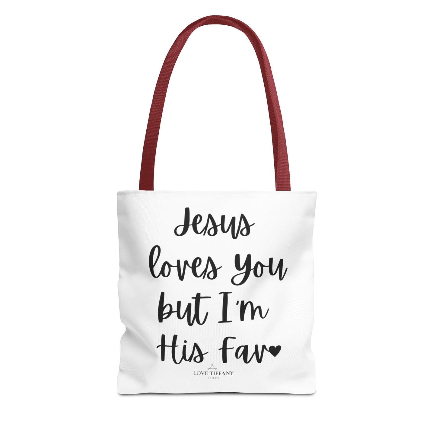 "Jesus Loves You But I'm His Fav" Tote Bag | Jesus Collection by Love Tiffany