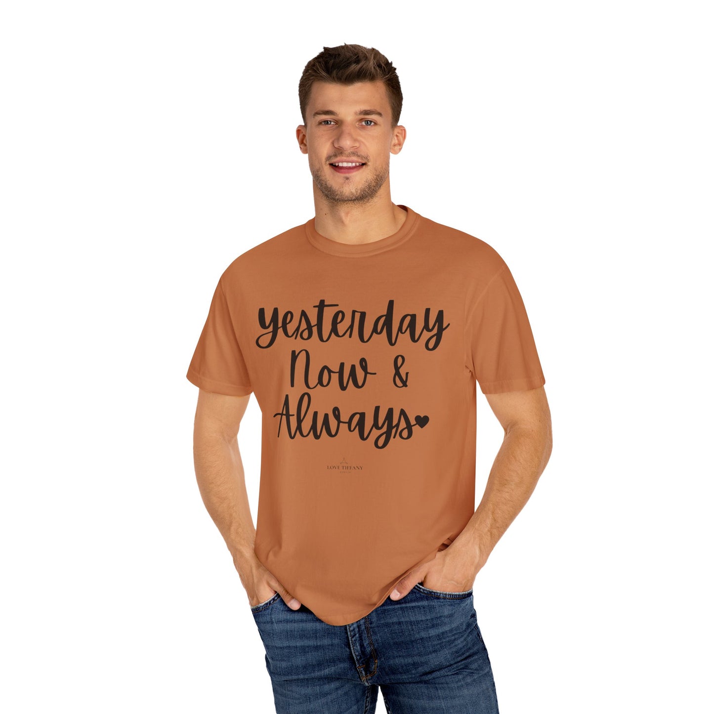 "Yesterday Now & Always" Ladies Comfort Colors T-Shirt | Jesus Collection by Love Tiffany