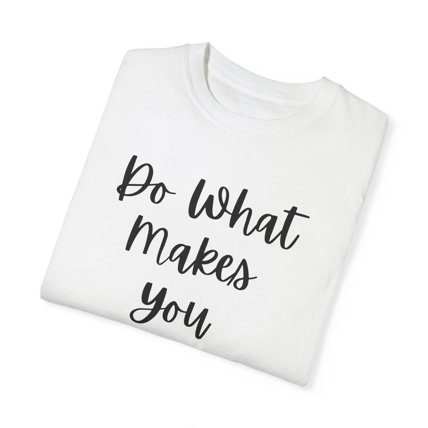 "Do What Makes You Holy" Ladies Comfort Colors T-Shirt | Jesus Collection by Love Tiffany
