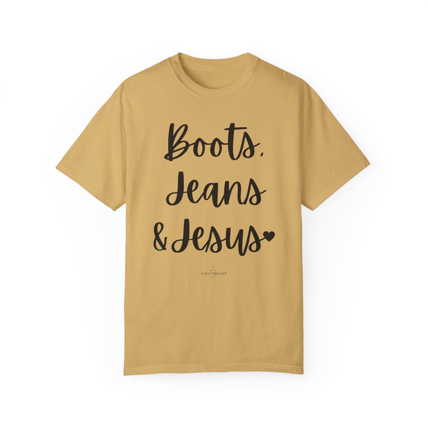 "Boots, Jeans & Jesus" Ladies Comfort Colors T-Shirt | Jesus Collection by Love Tiffany