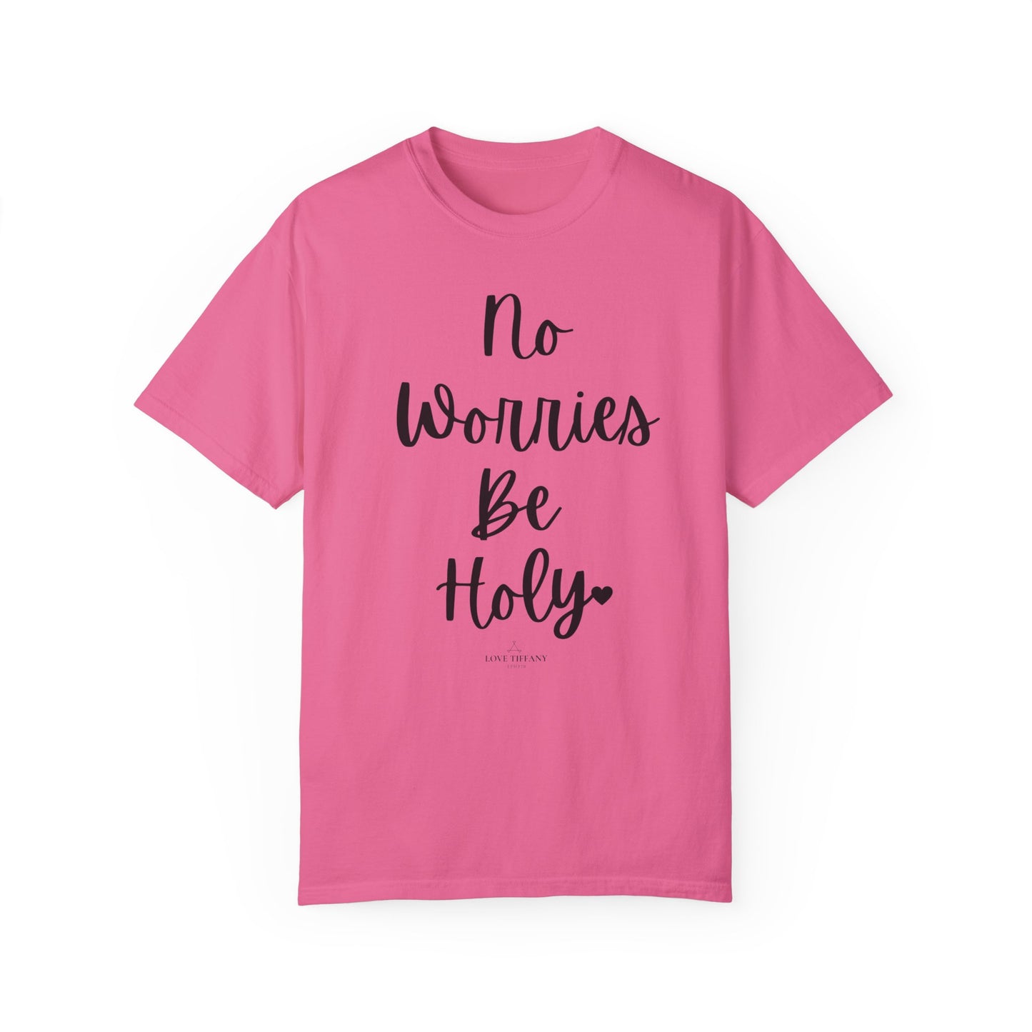 "No Worries By Holy" Ladies Comfort Colors T-Shirt | Jesus Collection by Love Tiffany