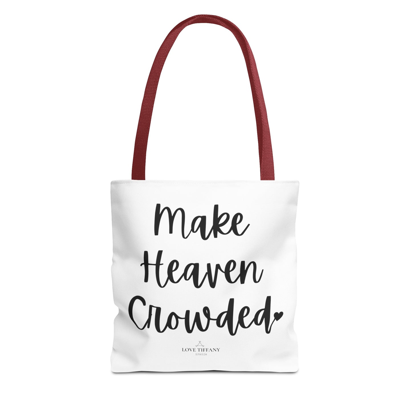 " Make Heaven Crowded" Tote Bag | Jesus Collection by Love Tiffany