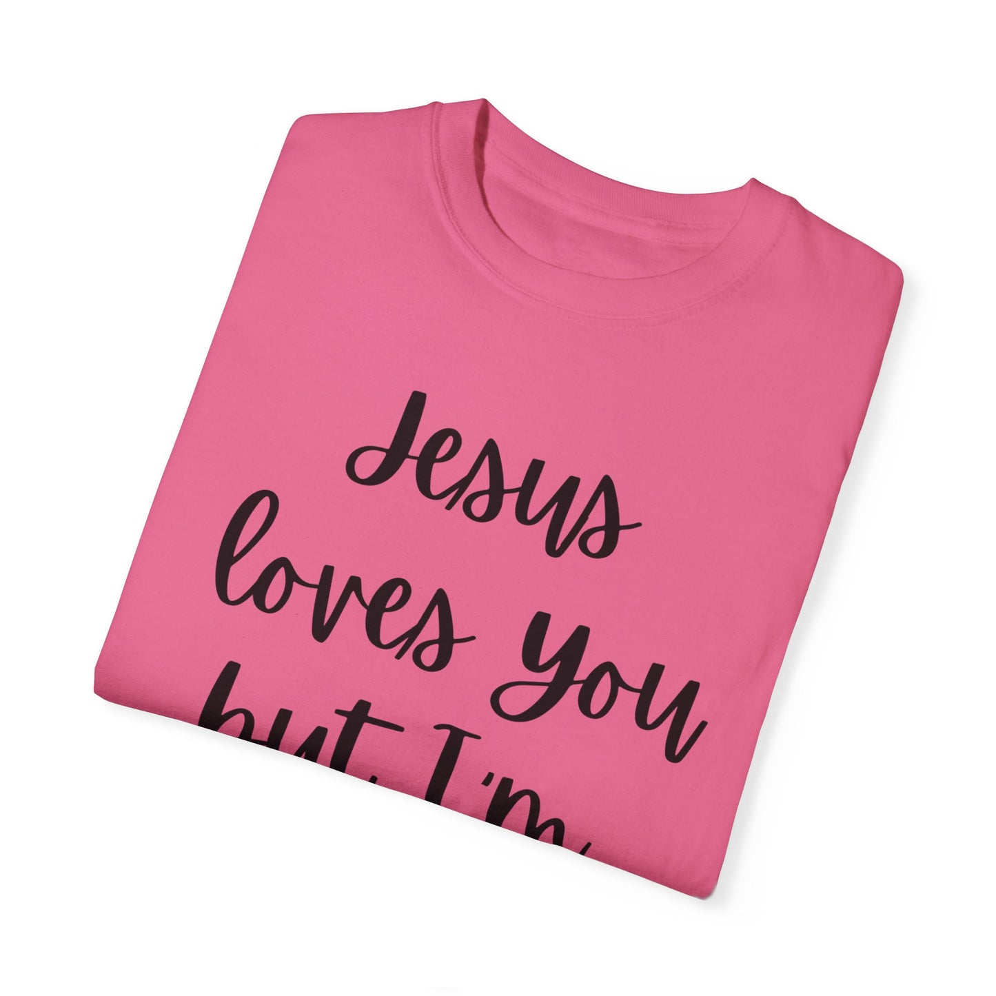 "Jesus Loves You But I'm His Fav" Ladies Comfort Colors T-Shirt | Jesus Collection by Love Tiffany