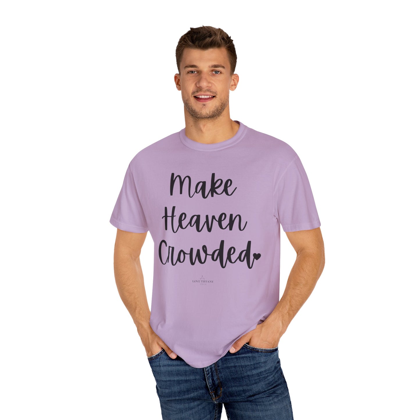"Make Heaven Crowded" Ladies Comfort Colors T-Shirt | Jesus Collection by Love Tiffany