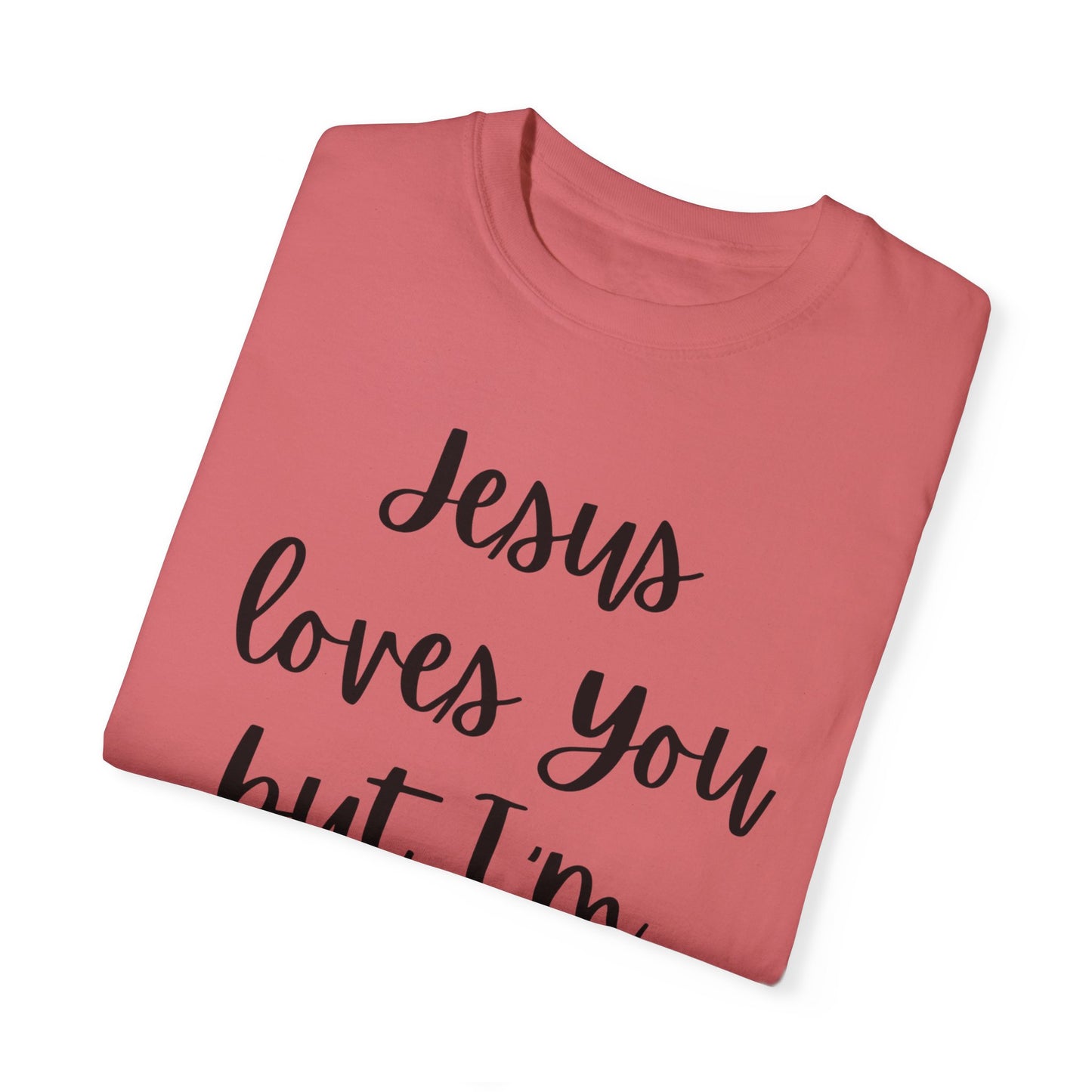 "Jesus Loves You But I'm His Fav" Ladies Comfort Colors T-Shirt | Jesus Collection by Love Tiffany