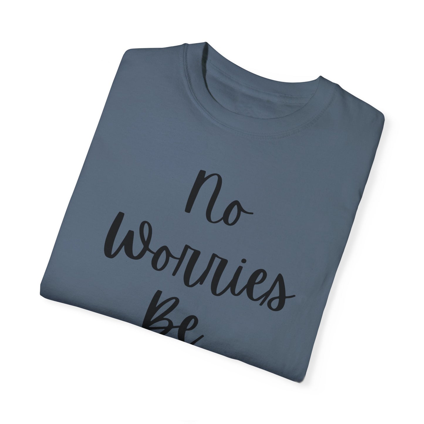 "No Worries By Holy" Ladies Comfort Colors T-Shirt | Jesus Collection by Love Tiffany