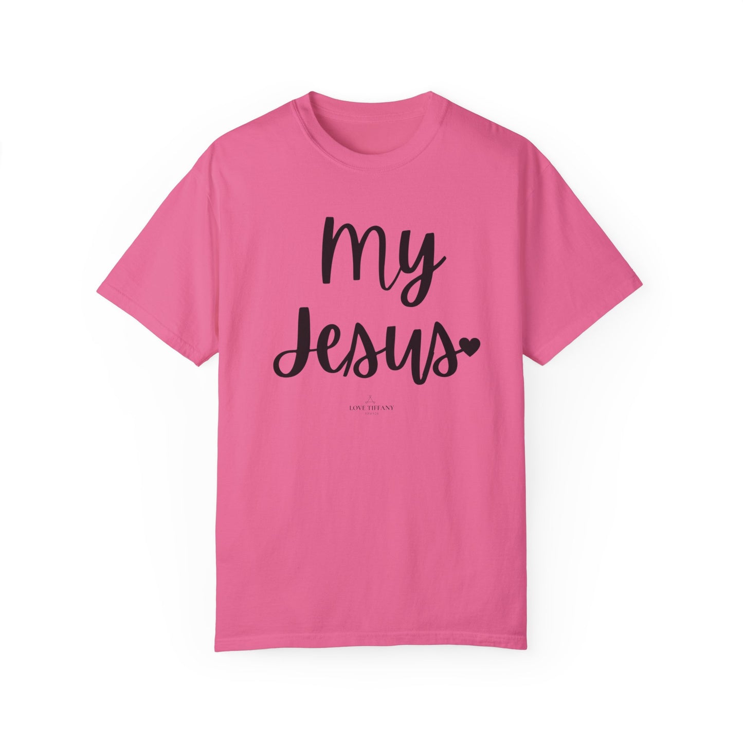 "My Jesus" Ladies Comfort Colors T-Shirt | Jesus Collection by Love Tiffany