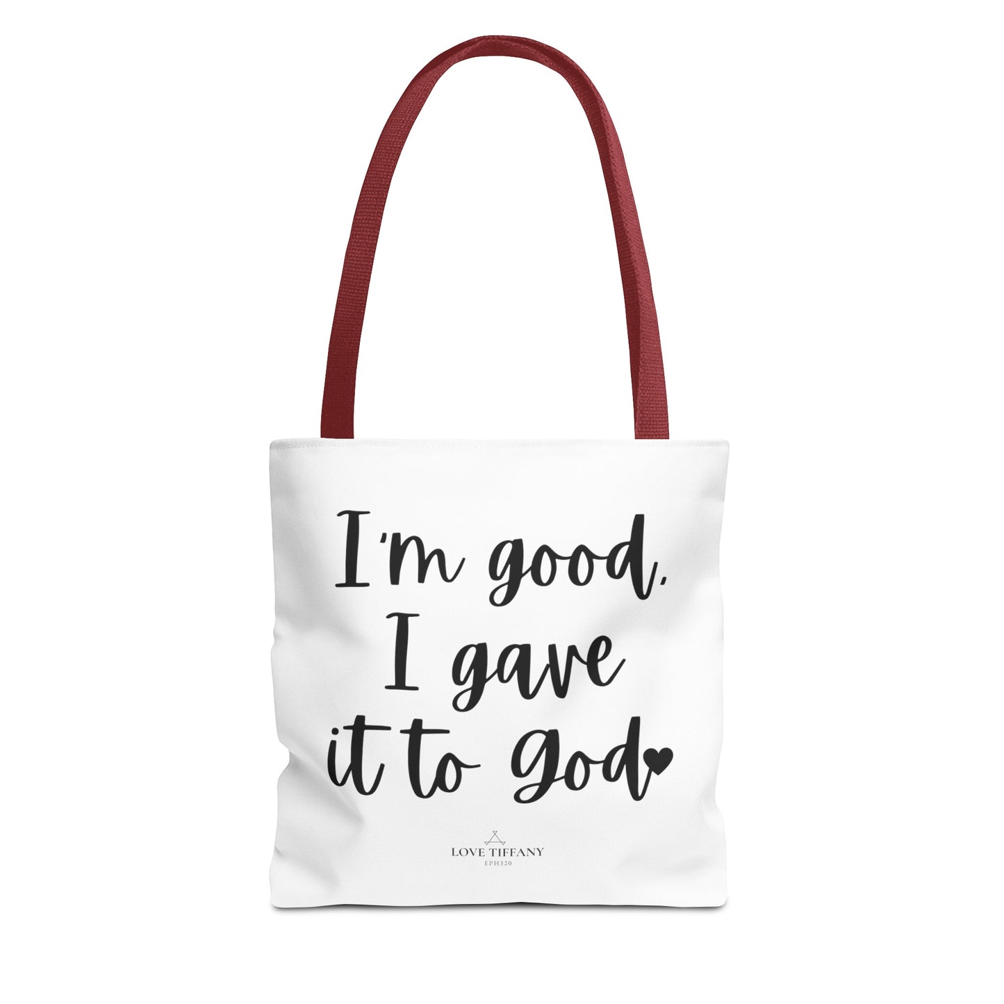 "I'm Good, I Gave it to God" Tote Bag | Jesus Collection by Love Tiffany