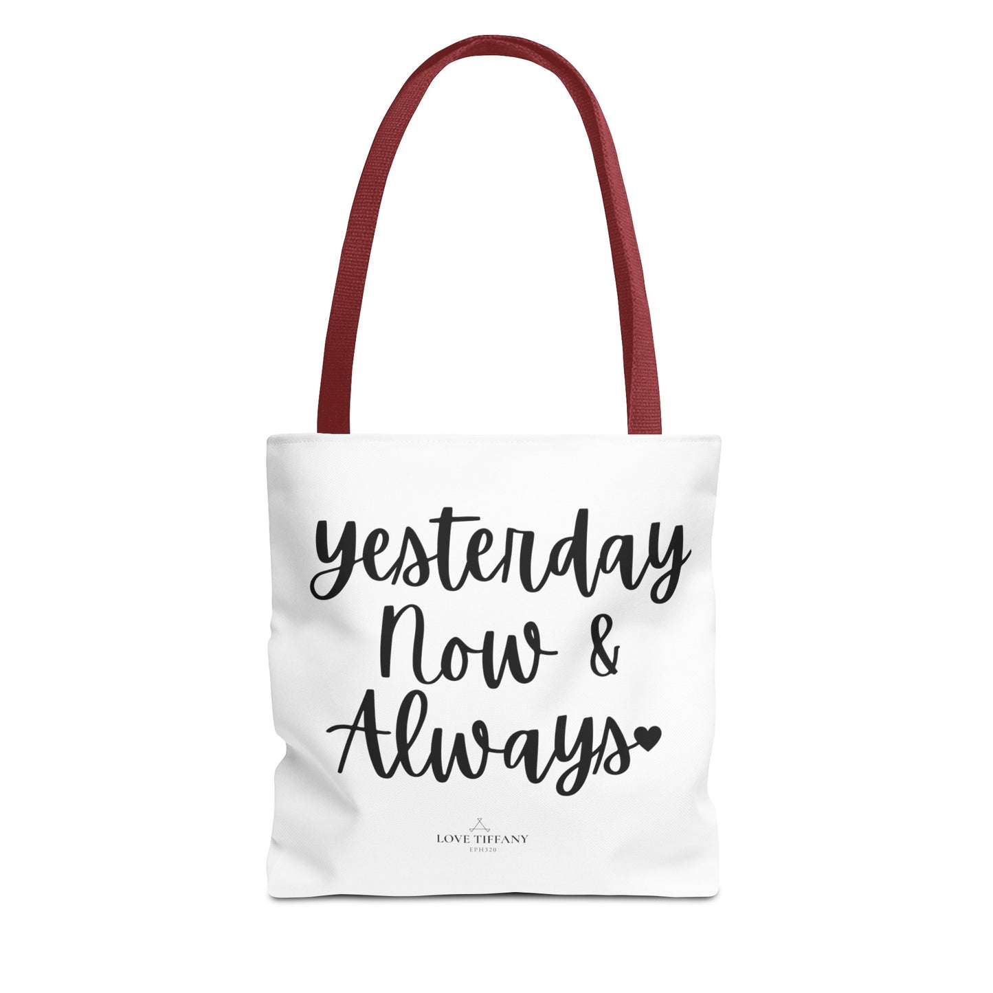 "Yesterday Now & Always" Tote Bag | Jesus Collection by Love Tiffany