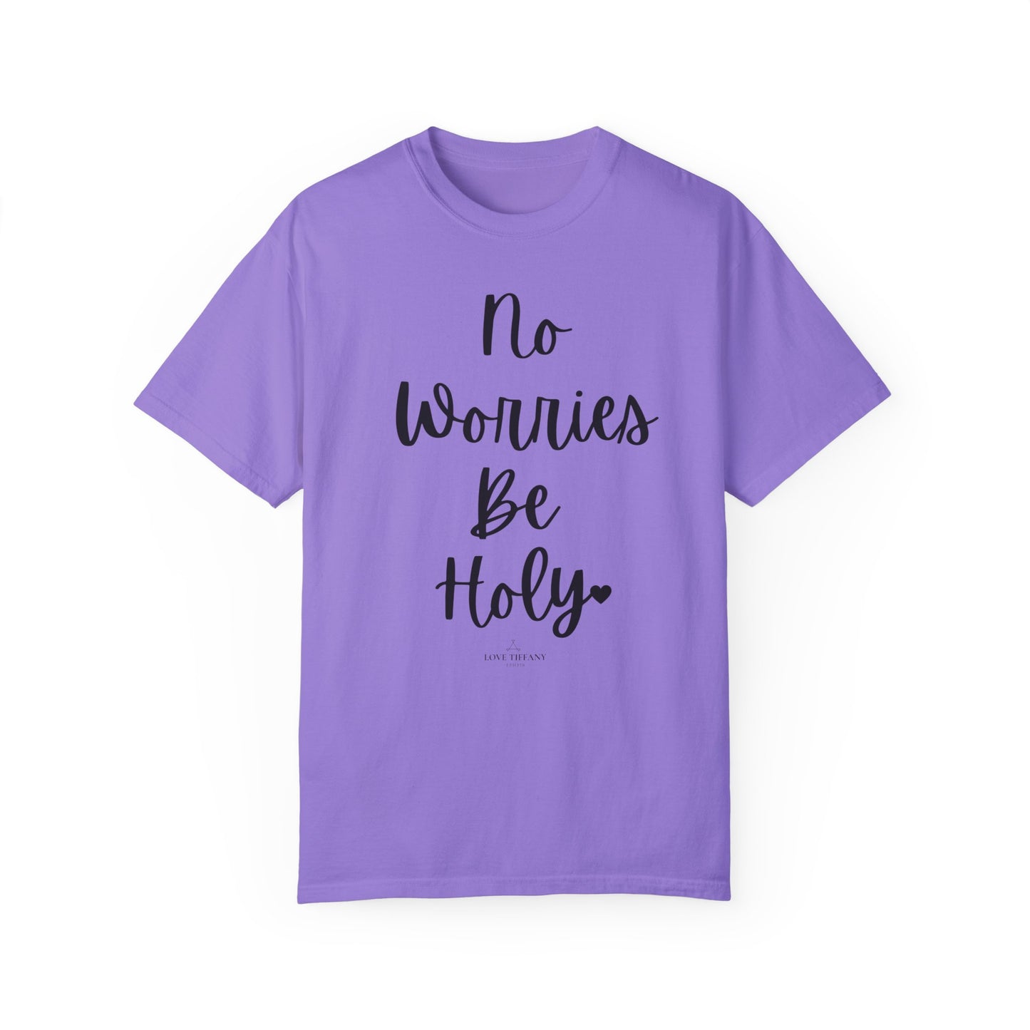 "No Worries By Holy" Ladies Comfort Colors T-Shirt | Jesus Collection by Love Tiffany