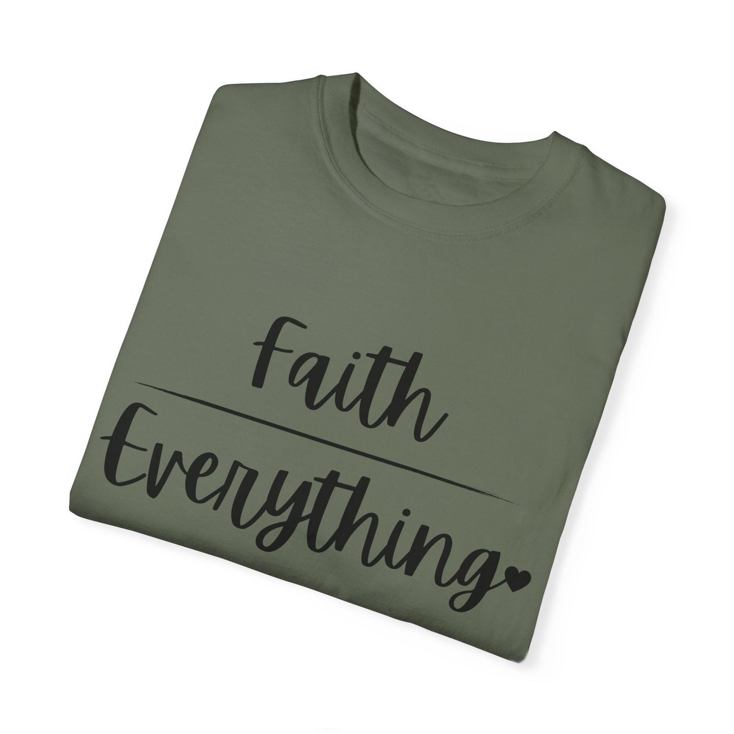 "Faith (Over) Everything" Ladies Comfort Colors T-Shirt | Jesus Collection by Love Tiffany