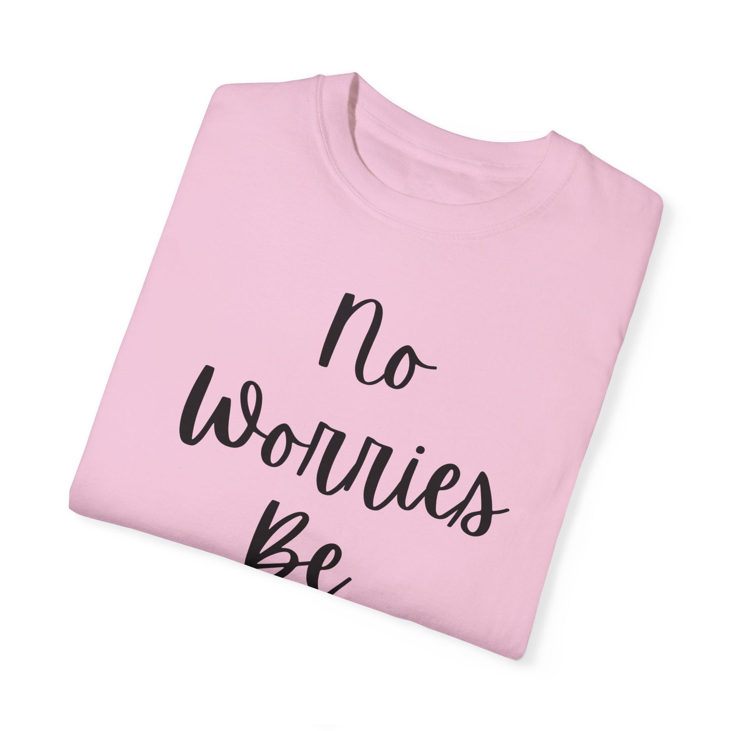 "No Worries By Holy" Ladies Comfort Colors T-Shirt | Jesus Collection by Love Tiffany