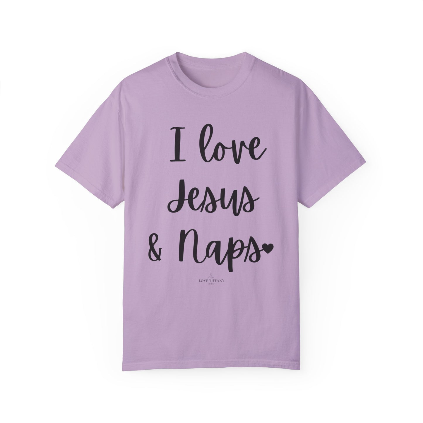 "I Love Jesus & Naps" Ladies Comfort Colors T-Shirt | Jesus Collection by Love Tiffany
