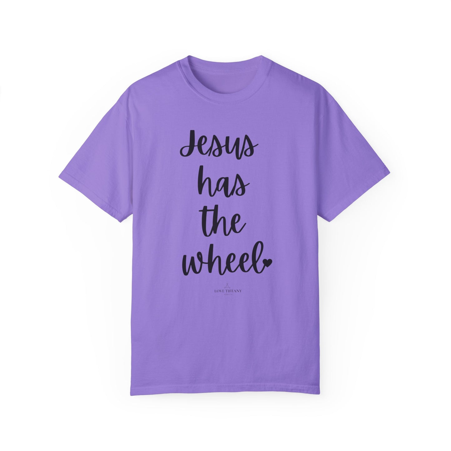 "Jesus Has The Wheel" Ladies Comfort Colors T-Shirt | Jesus Collection by Love Tiffany