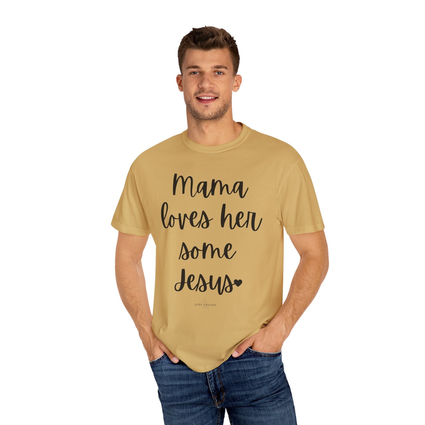 "Mama Loves Her Some Jesus" Ladies Comfort Colors T-Shirt | Jesus Collection by Love Tiffany