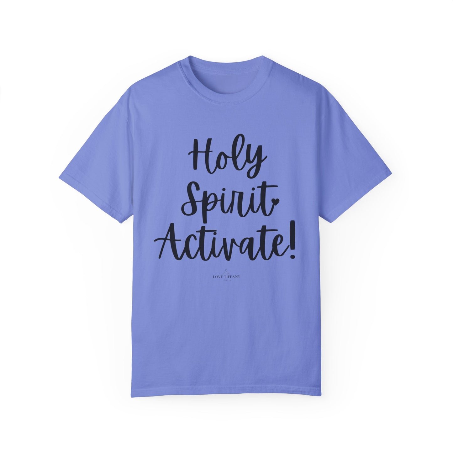 "Holy Spirit Activate!" Ladies Comfort Colors T-Shirt | Jesus Collection by Love Tiffany