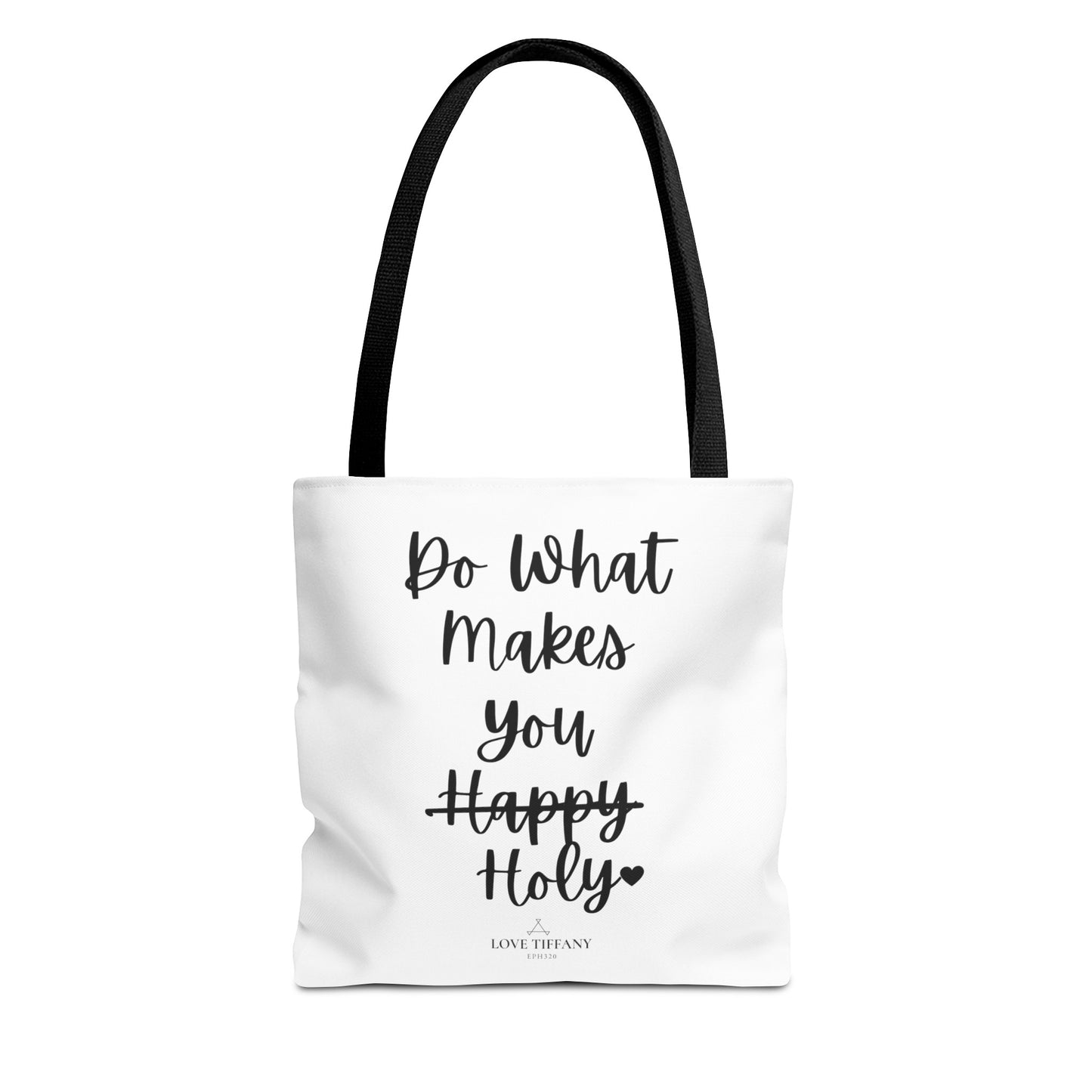 "Do What Makes You Holy" Tote Bag | Jesus Collection by Love Tiffany