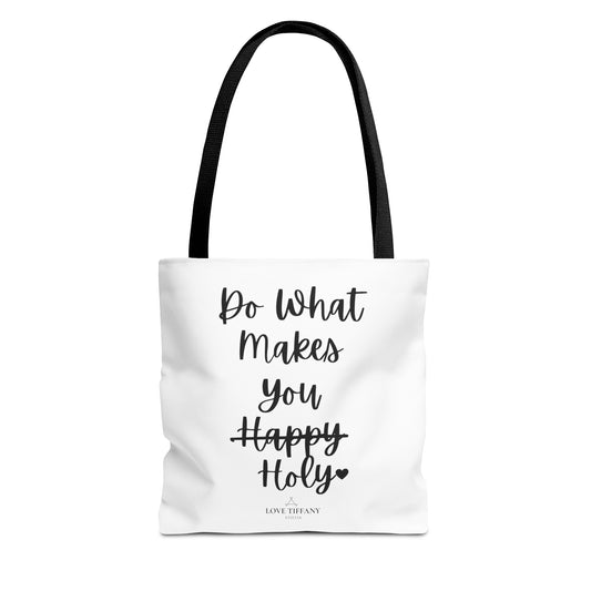 "Do What Makes You Holy" Tote Bag | Jesus Collection by Love Tiffany