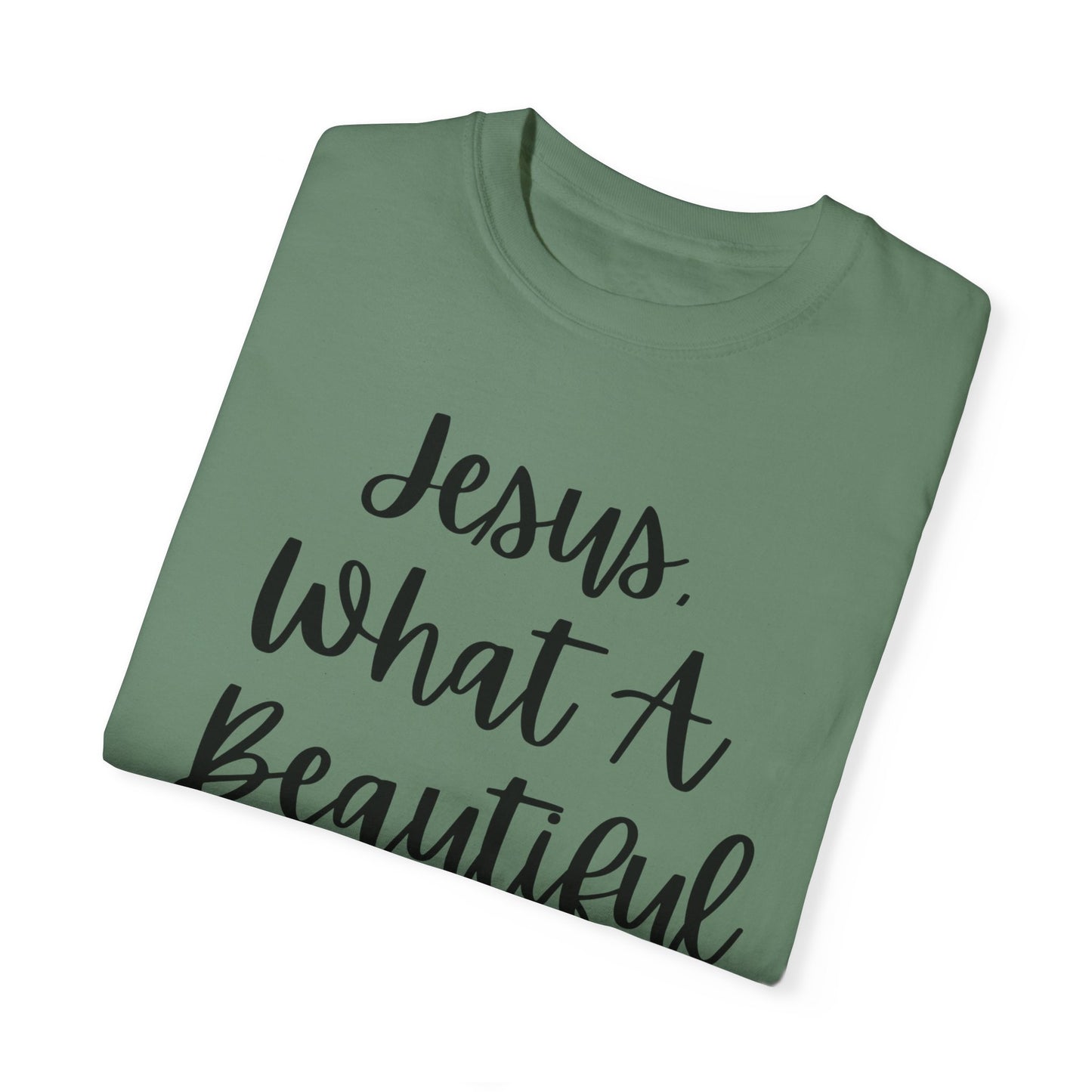 "Jesus What A Beautiful Name" Ladies Comfort Colors T-Shirt | Jesus Collection by Love Tiffany