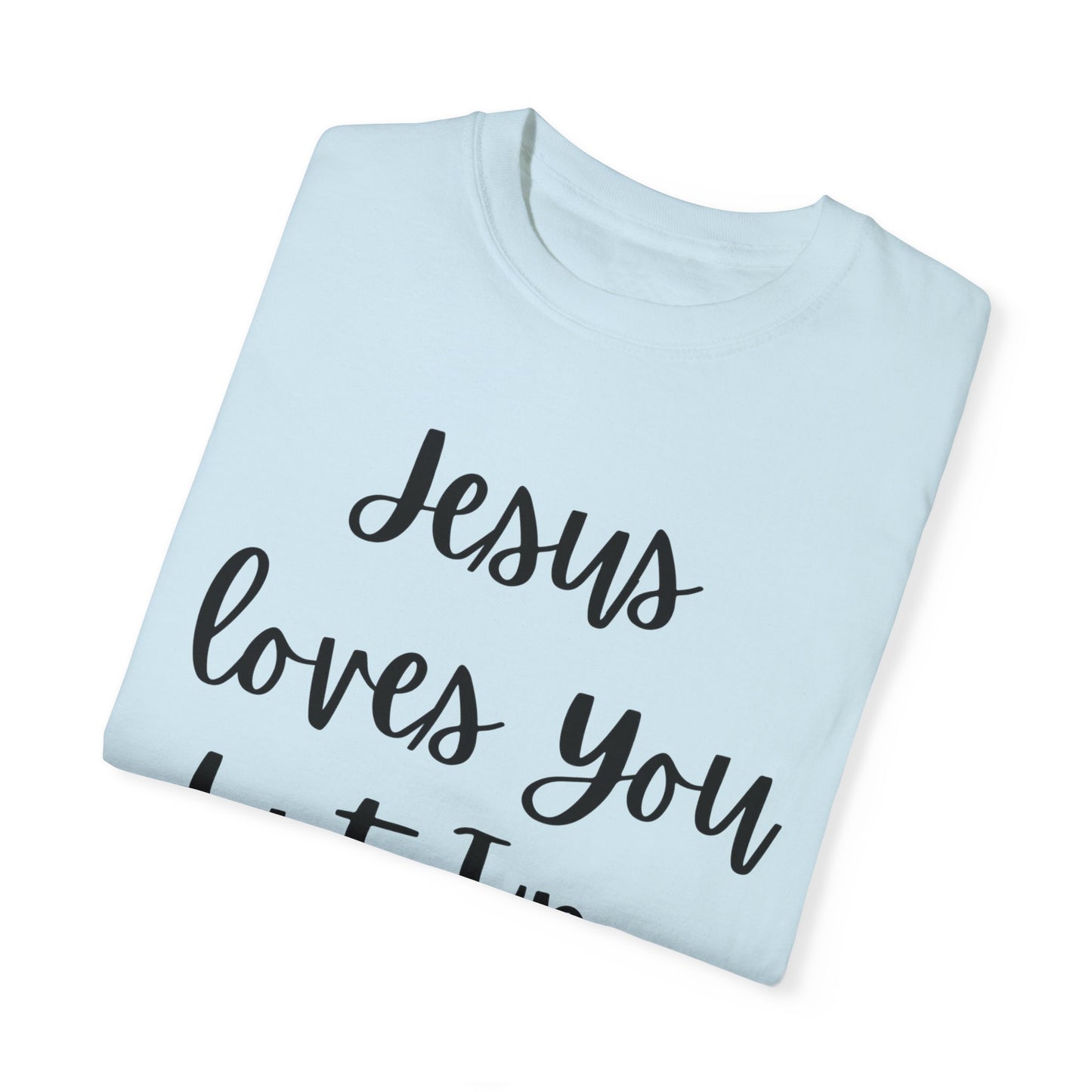"Jesus Loves You But I'm His Fav" Ladies Comfort Colors T-Shirt | Jesus Collection by Love Tiffany