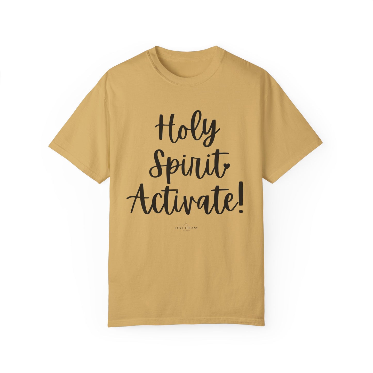 "Holy Spirit Activate!" Ladies Comfort Colors T-Shirt | Jesus Collection by Love Tiffany