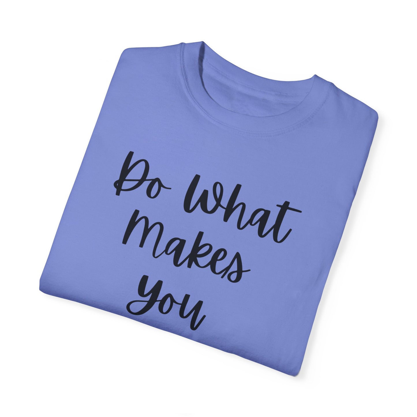 "Do What Makes You Holy" Ladies Comfort Colors T-Shirt | Jesus Collection by Love Tiffany