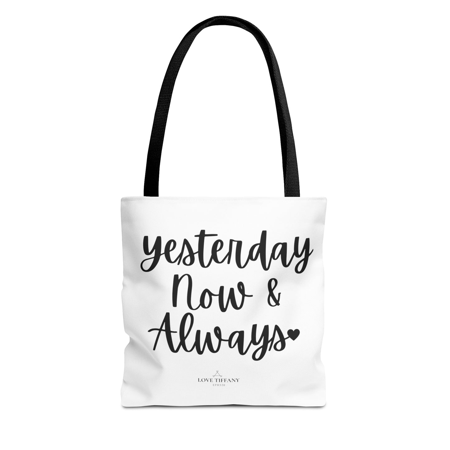 "Yesterday Now & Always" Tote Bag | Jesus Collection by Love Tiffany