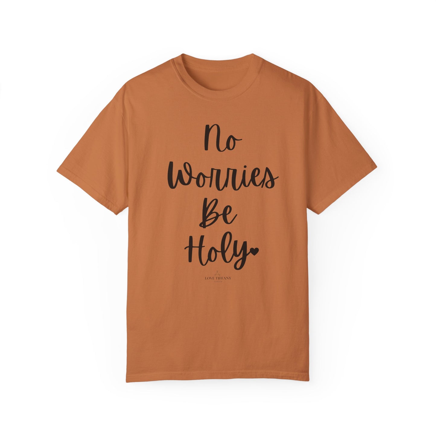 "No Worries By Holy" Ladies Comfort Colors T-Shirt | Jesus Collection by Love Tiffany