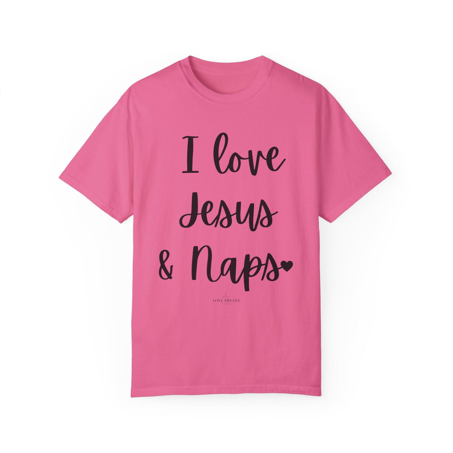 "I Love Jesus & Naps" Ladies Comfort Colors T-Shirt | Jesus Collection by Love Tiffany