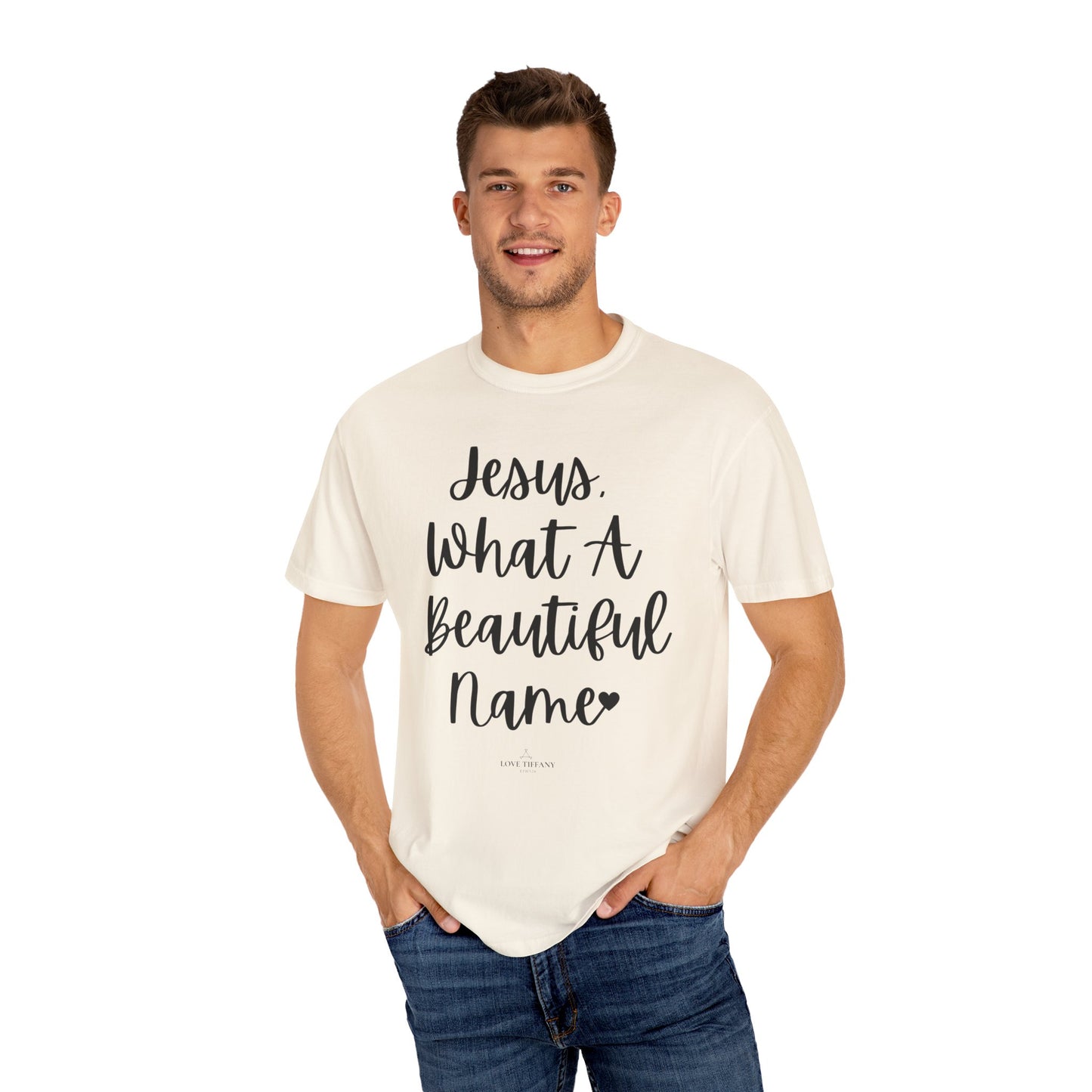 "Jesus What A Beautiful Name" Ladies Comfort Colors T-Shirt | Jesus Collection by Love Tiffany