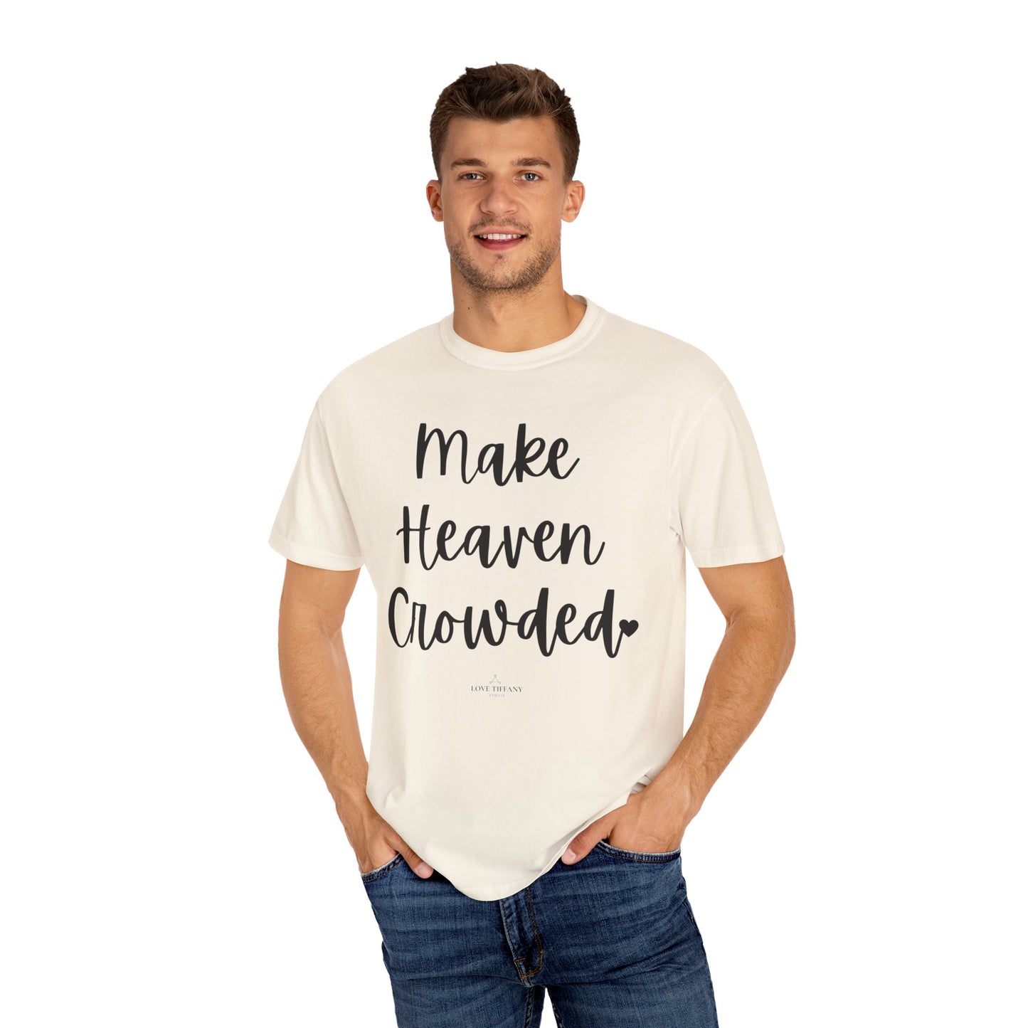 "Make Heaven Crowded" Ladies Comfort Colors T-Shirt | Jesus Collection by Love Tiffany