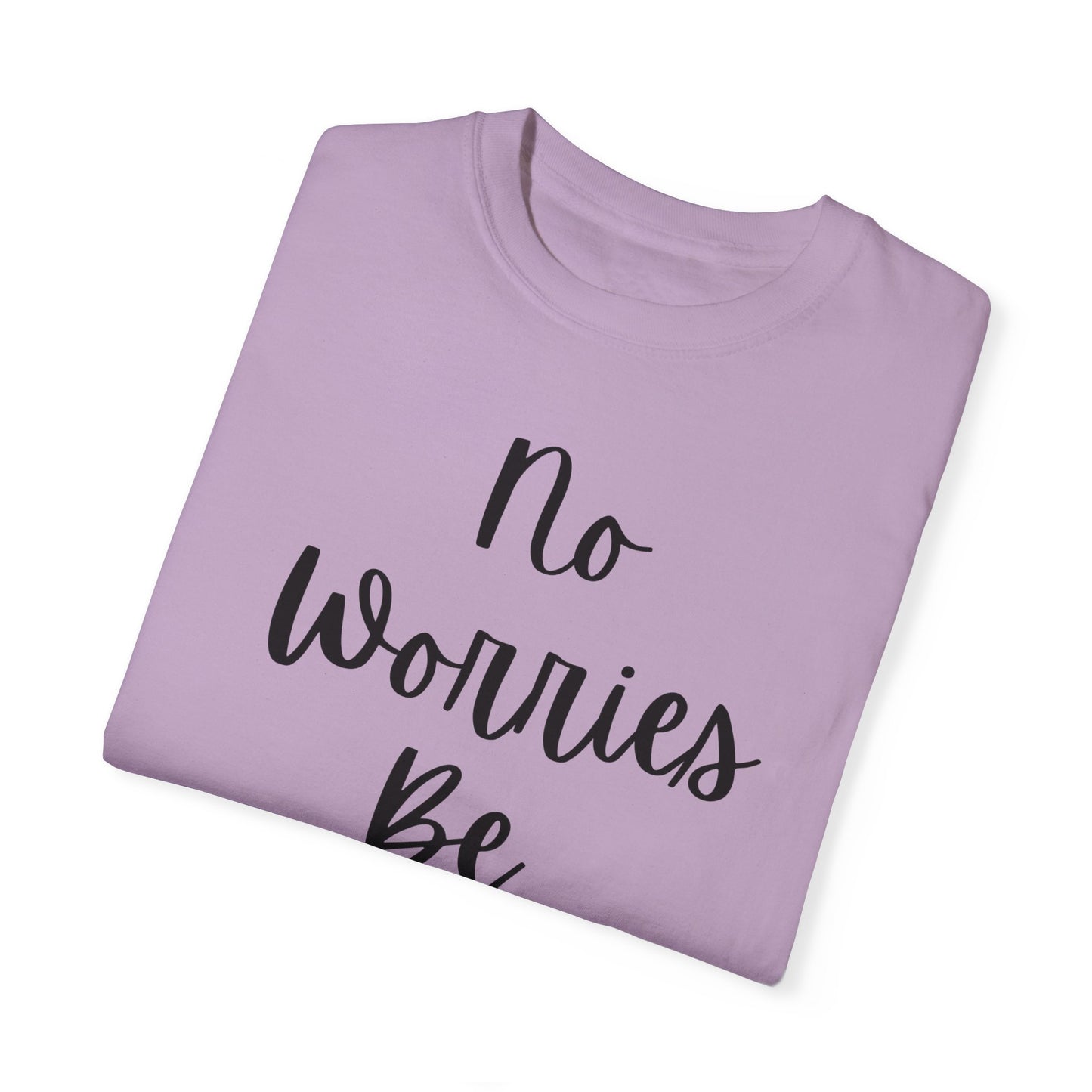 "No Worries By Holy" Ladies Comfort Colors T-Shirt | Jesus Collection by Love Tiffany